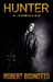 Hunter A Thriller by Robert Bidinotto