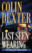 Last Seen Wearing (Inspector Morse, #2) by Colin Dexter
