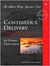 Continuous Delivery: Reliable Software Releases through Build, Test, and Deployment Automation