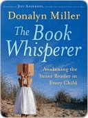 The Book Whisperer: Awakening the Inner Reader in Every Child