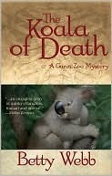 The Koala of Death by Betty Webb The Koala of Death by Betty Webb