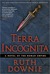 Terra Incognita (Gaius Petreius Ruso, #2) by Ruth Downie