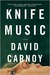 Knife Music by David Carnoy