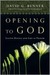 Opening to God: Lectio Divina and Life as Prayer