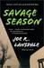Savage Season (Hap Collins and Leonard Pine, #1) by Joe R. Lansdale
