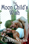 The Moon Child's Wish (Moon Child, #1)