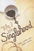 Why I Love Singlehood by Elisa Lorello