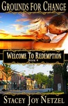 Grounds for Change (Welcome to Redemption, #4)