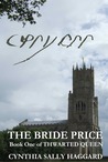 The Bride Price (Thwarted Queen, #1)