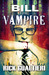 Bill The Vampire (The Tome of Bill, #1) by Rick Gualtieri
