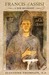 Francis of Assisi A New Biography by Augustine Thompson