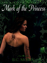 Mark of the Princess (The Kingdom Chronicles, #1)