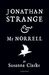Jonathan Strange & Mr Norrell by Susanna Clarke