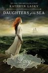 Lucy (Daughters of the Sea, #3)