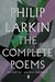 The Complete Poems by Philip Larkin