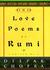 The Love Poems of Rumi by Rumi
