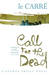Call For The Dead by John le Carré