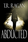 Abducted (Lizzy Gardner, #1)
