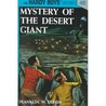 Mystery of the Desert Giant (Hardy Boys, #40)