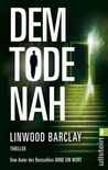 Dem Tode Nah