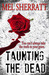 Taunting the Dead by Mel Sherratt