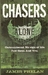 Chasers (Alone, #1) by James Phelan