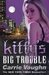 Kitty's Big Trouble (Kitty Norville, #9) by Carrie Vaughn