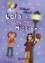 Lola in geheimer Mission (Lola, #3) by Isabel Abedi