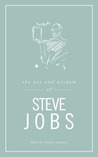 The Wit and Wisdom of Steve Jobs