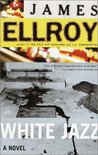 White Jazz (L.A. Quartet, #4)