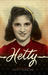 Hetty A True Story by Hetty E. Verolme