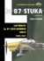 Ju 87 Stuka Volume One Luftwaffe Ju 87 Dive-Bomber Units 1939-1941 by Peter C. Smith