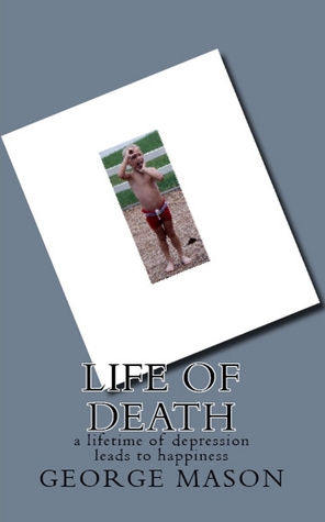 life-of-death-a-lifetime-of-depression-leads-to-happiness