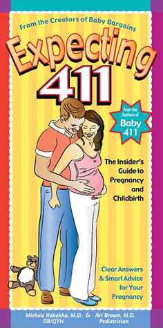 Expecting 411: Clear Answers & Smart Advice for Your Pregnancy