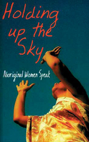 holding-up-the-sky-aboriginal-women-speak