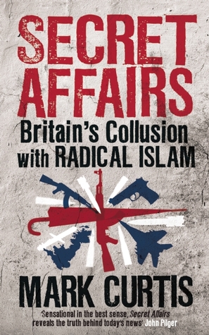 secret-affairs-britain-s-collusion-with-radical-islam