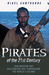 Pirates of the 21st Century How Modern-Day Buccaneers are Terrorising the World's Oceans by Nigel Cawthorne