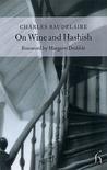 On Wine and Hashish On Wine and Hashish