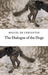 The Dialogue of the Dogs by Miguel de Cervantes Saavedra