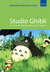 Studio Ghibli The Films of Hayao Miyazaki and Isao Takahata by Colin Odell
