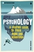 Psychology A Graphic Guide to Your Mind & Behaviour (Introducing...) by Nigel C. Benson