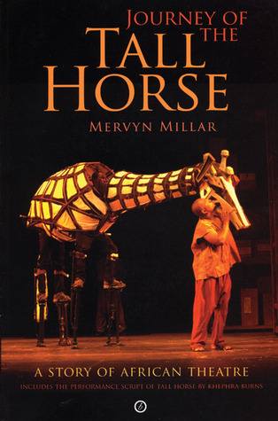 journey-of-the-tall-horse-a-story-of-african-theatre