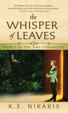 The Whisper of Leaves (Kira Chronicles, #1)