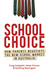 School Choice How Parents Negotiate the New School Market in Australia by Craig Campbell
