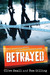 Betrayed The Shocking Story of Two Undercover Cops by Clive Small