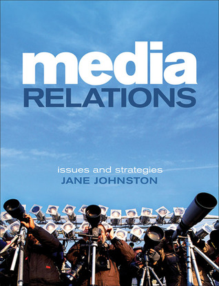 Media Relations: Issues and strategies