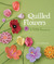 Quilled Flowers A Garden of 35 Paper Projects by Alli Bartkowski