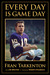 Every Day is Game Day by Fran Tarkenton