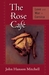 The Rose Café Love and War in Corsica by John Hanson Mitchell