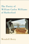 The Poetry of William Carlos Williams of Rutherford cover